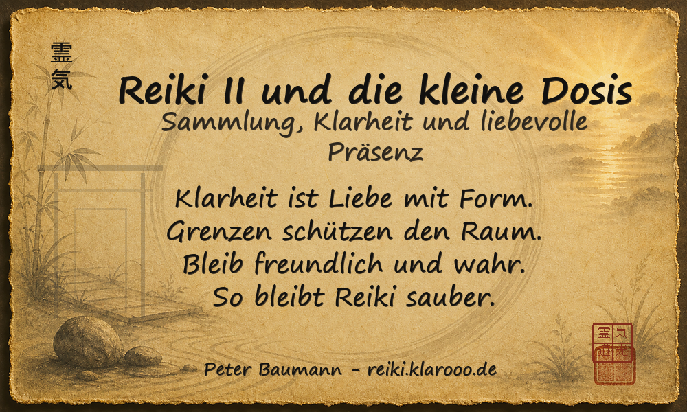 Tageskarte: Reiki II und die kleine Dosis