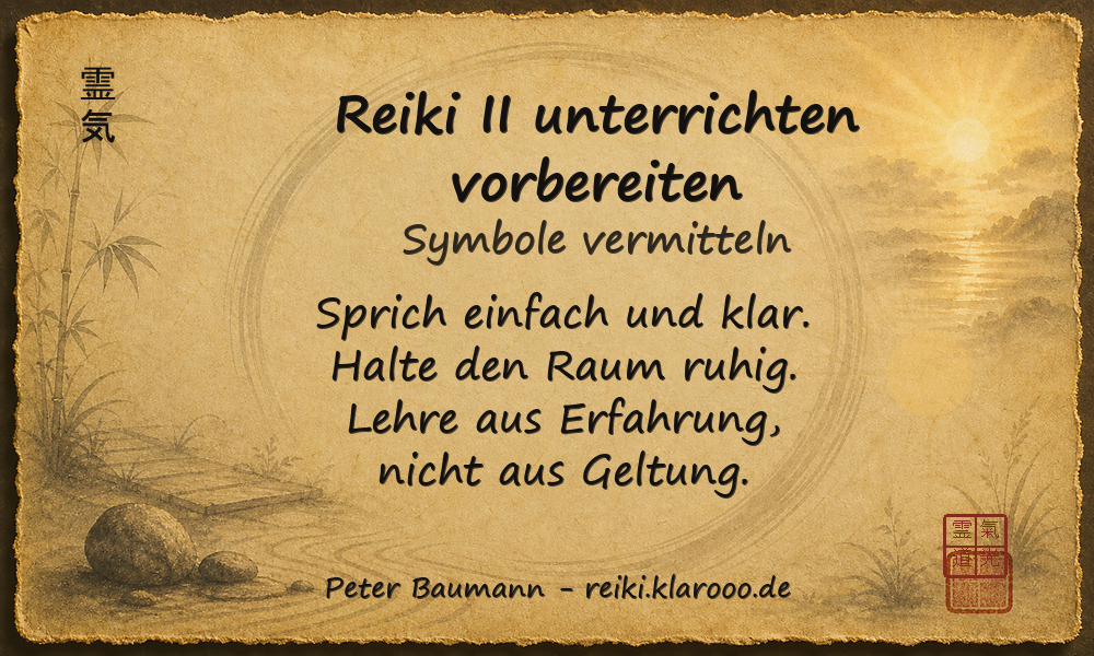 Tageskarte: Reiki II unterrichten vorbereiten