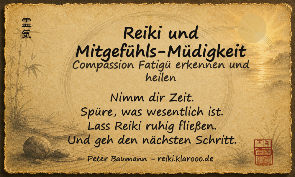 Tageskarte: Reiki und Mitgefühls-Müdigkeit
